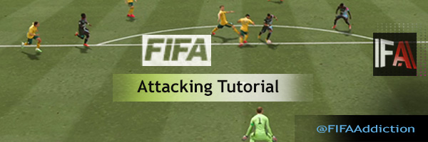 fifa attacking tutorial
